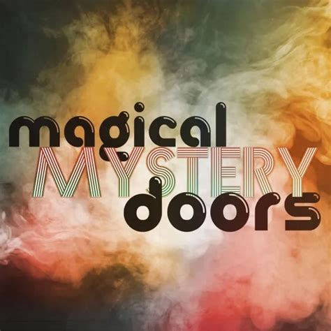 Magical mystery doors schedule